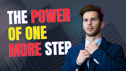 One More Step: The Secret to Success | Motivational Story