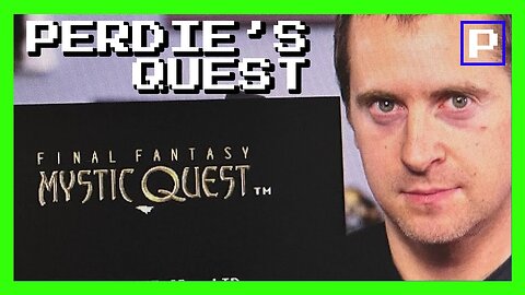 Perdie Plays Final Fantasy: Mystic Quest