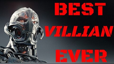 Why Ultron Is The Best Marvel Villian