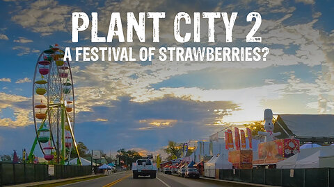 Explore the RURAL SMALL TOWN known for its WORLD FAMOUS FESTIVAL as we revisit ADORABLE PLANT CITY