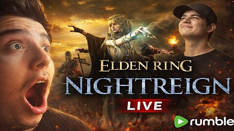 🔴 Live - CAN WE BEAT MORE THAN 1 BOSS - Elden Ring NightReign