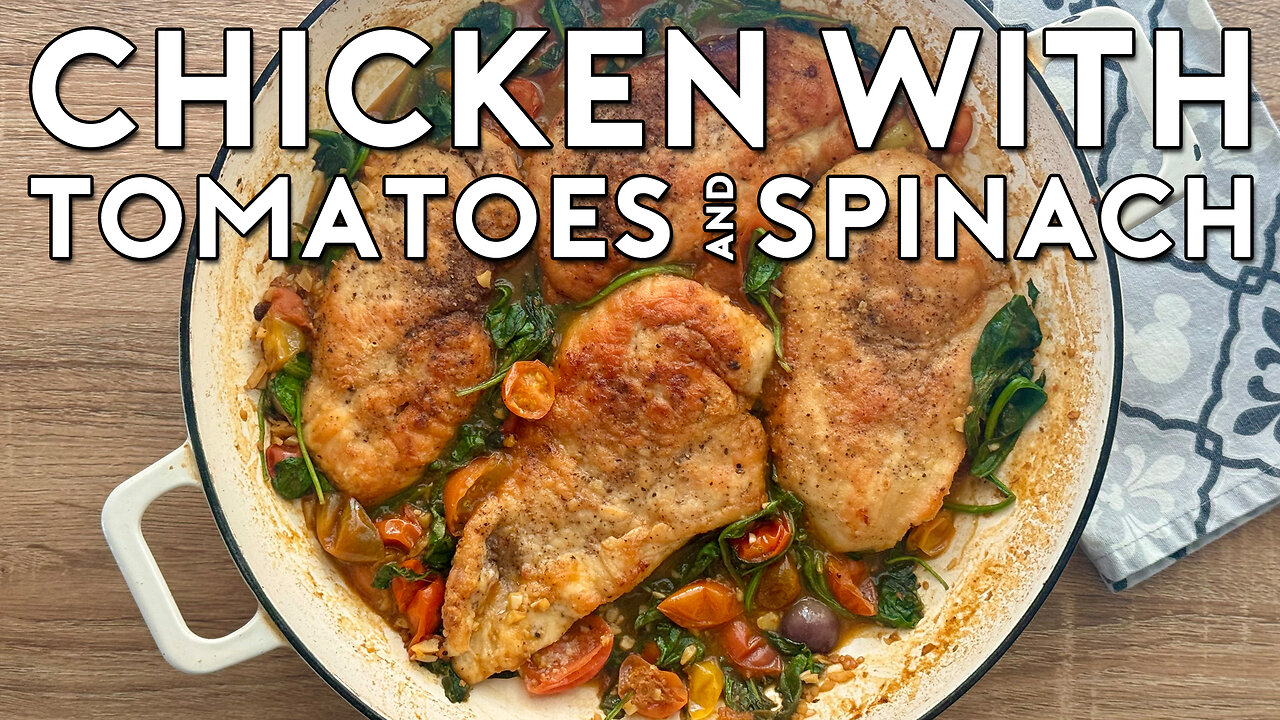 CHICKEN WITH TOMATOES AND SPINACH