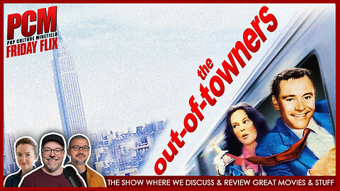 THE OUT-OF-TOWNERS (1970) Jack Lemmon week | Movie Nerds Discuss and Review Great Films