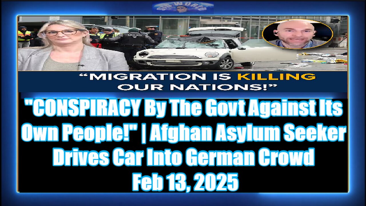 CONSPIRACY By The Govt Against Its Own People! Afghan Asylum Seeker Drives Car Into German Crowd
