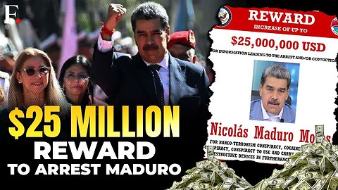 US Announces $25 Million Reward For Arrest of Venezuela's Maduro, UK & Canada Slaps Sanctions