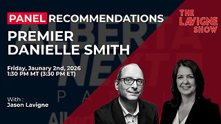 Panel Recommendations w/ Premier Danielle Smith