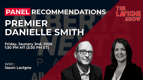 Panel Recommendations w/ Premier Danielle Smith