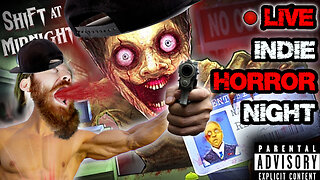 This BABY MAN is STILL SCARED of WORKING A JOB! KEEP CRYING BABY MAN!!! | LIVE INDIE HORROR NIGHT