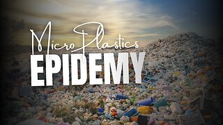 Microplastics Invading Our Bodies ~ Hidden Health Crisis ..