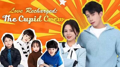 Love Recharged: The Cupid Crew