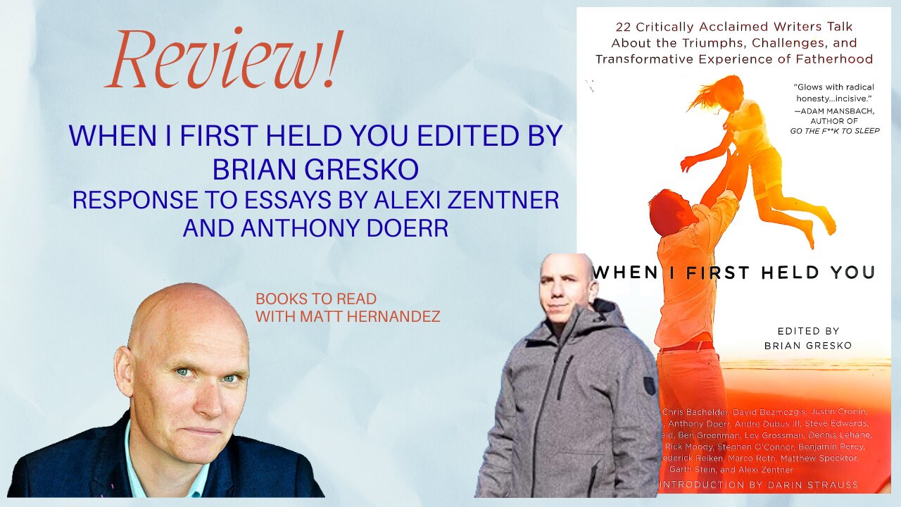Reflections on Fatherhood In Present Tense "When I First Held You" Part 3