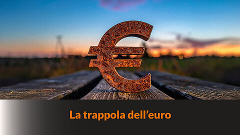 “LA TRAPPOLA DELL'EURO” – MAZZONI NEWS #349 =🛑Come e perché l'euro è diventato un trappola e cosa succede adesso=