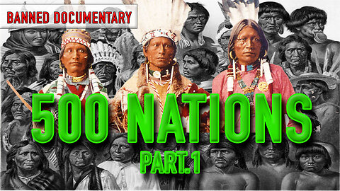 500 INDIGENOUS NATIONS IN AMERIKKKA Part.1 (BANNED DOCUMENTARY)