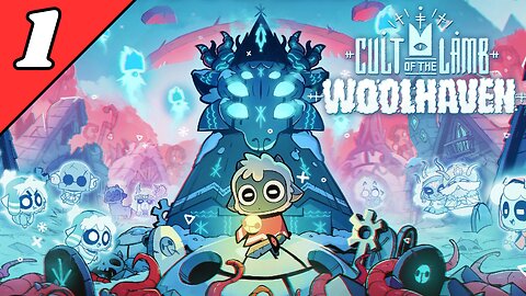 CULT OF THE LAMB: WOOLHAVEN - Full Game (Part 1) No Commentary Gameplay