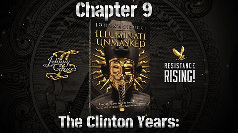 RBN Presents: “Illuminati Unmasked” by Johnny Cirucci, Chpt. 9 FULL