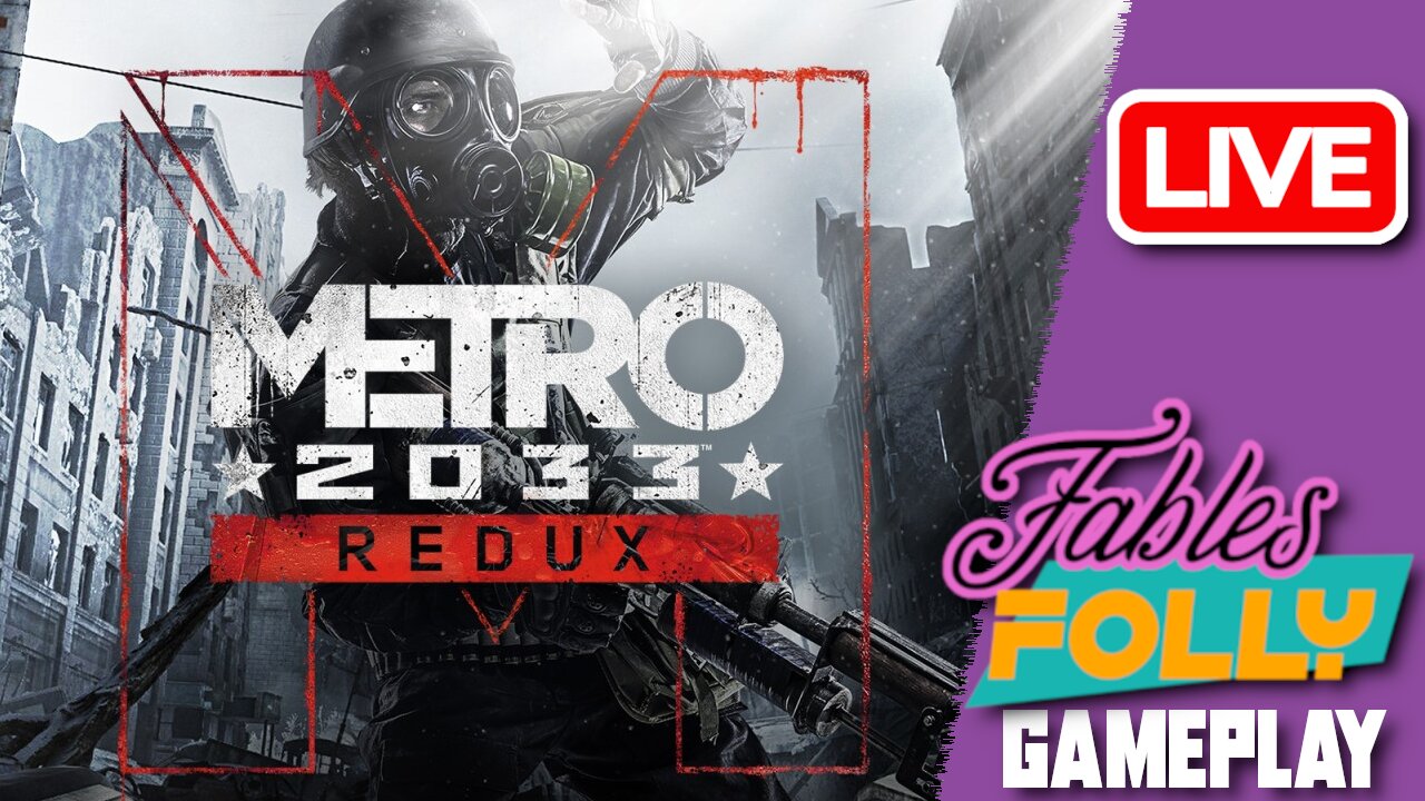 Metro 2033 Redux | LIVE - Traversing the dark metro