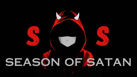 A Message to the Saints - SOS Season of Satan