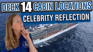Is Deck 14 the Perfect Cabin Spot? | Celebrity Reflection