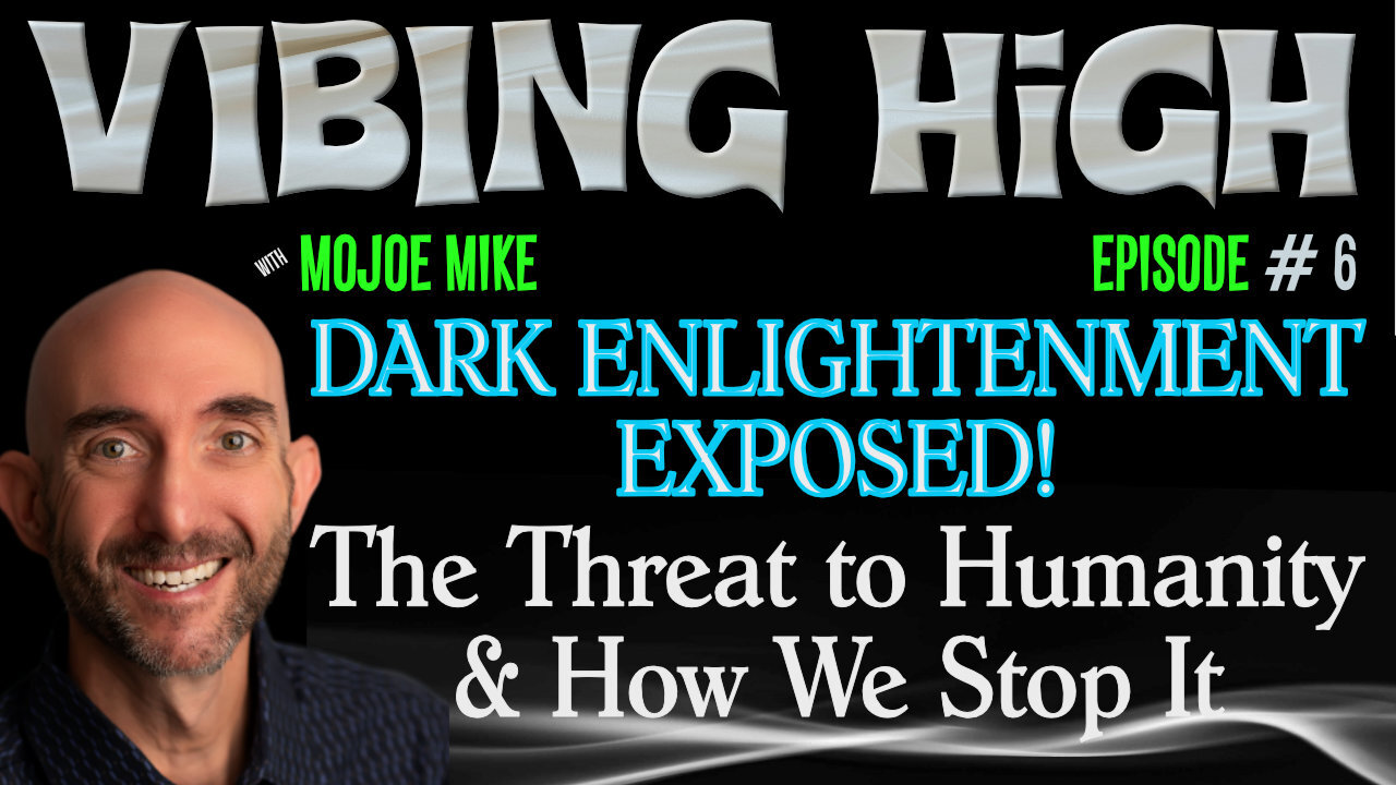 Dark Enlightenment Exposed! The Threat to Humanity and How We Stop It - Part One
