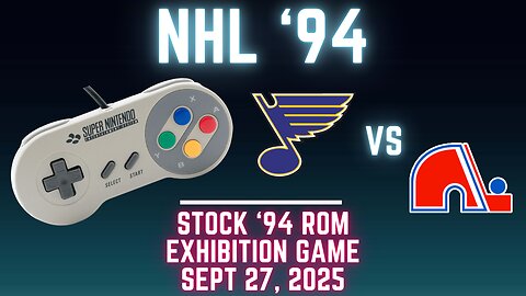 NHL '94: Blues (slapsteve94) at Nordiques (Len the Lengend) {SNES} - Exhibition 178