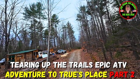 Tearing Up The Trails: Epic ATV Adventure To True's Place Part 2