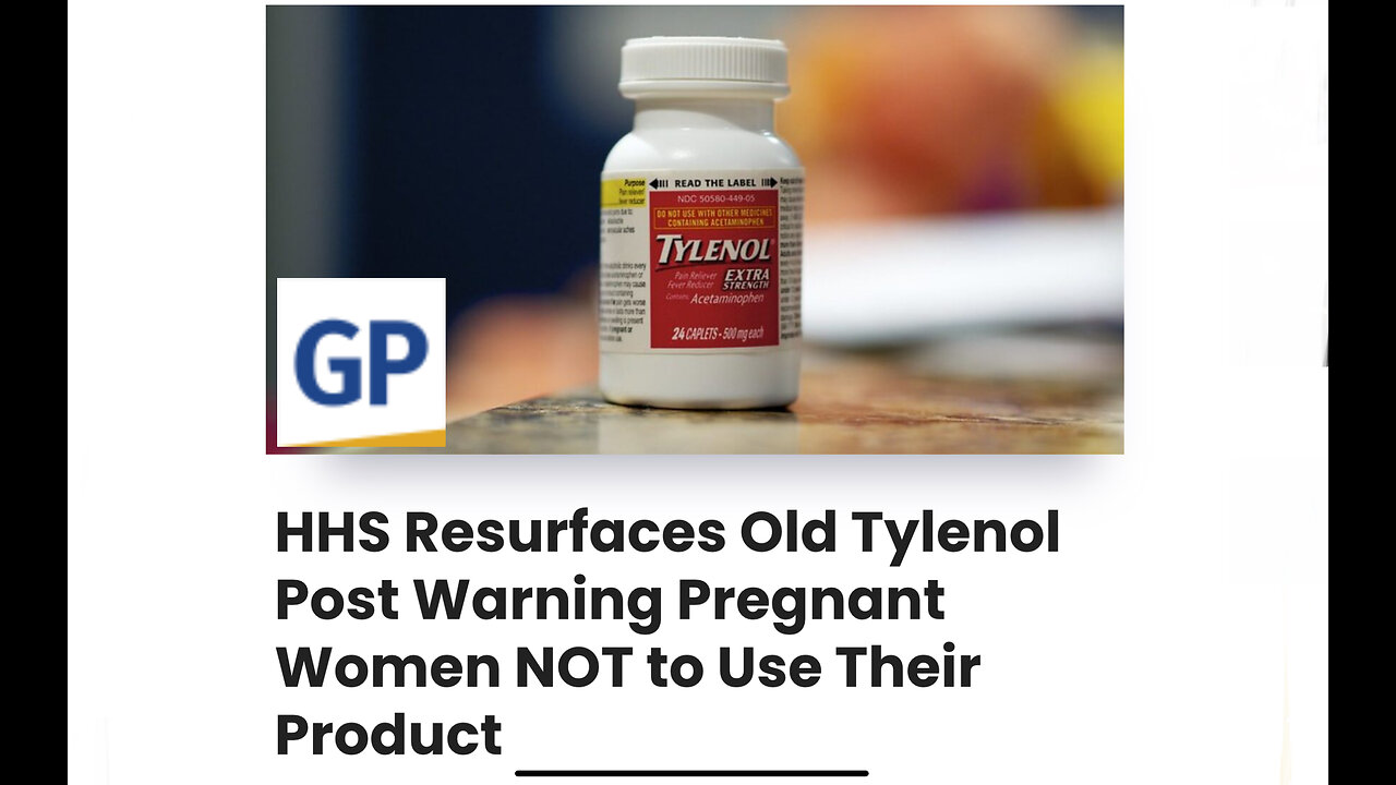 HHS Resurfaces Old Tylenol Post Warning Pregnant Women NOT to Use Their Product