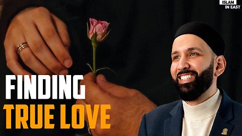Will I ever Find True Love? | Omar Suleiman