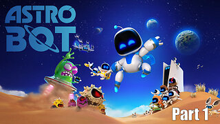 Let's Play, Astro Bot, Part 1, Cute Robot Adventure