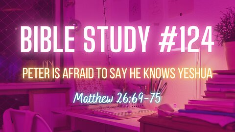 📍 Bible Study #124 📖 Peter Is Afraid To Say He Knows Yeshua 🥺 #ASL #deaf #stories