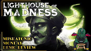 Miskatonic Monday: Lighthouse of Madness Demo