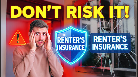Why Every Renter Needs This Insurance (Don’t Risk It!)