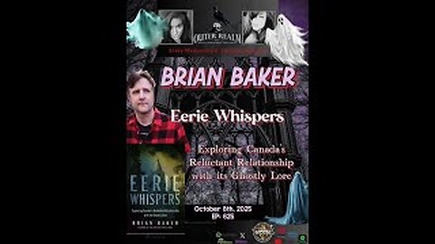 The Outer Realm - Eerie Whispers with Brian Baker