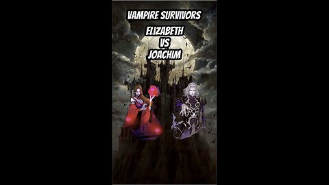 Vampire Survivors : Elizabeth vs Joachim