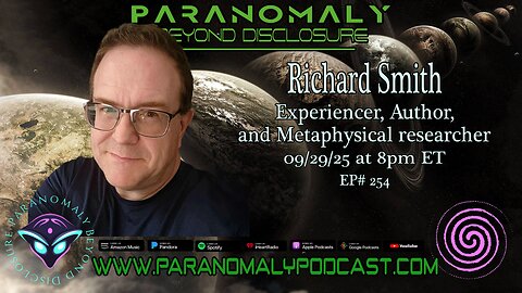 Richard Smith: Alien Contact, Human Origins & the Hybridization Agenda | Ep.254
