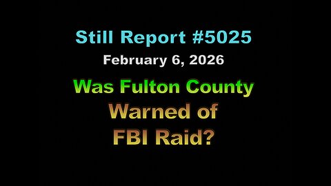 5025, Was Fulton County Warned of FBI Raid?