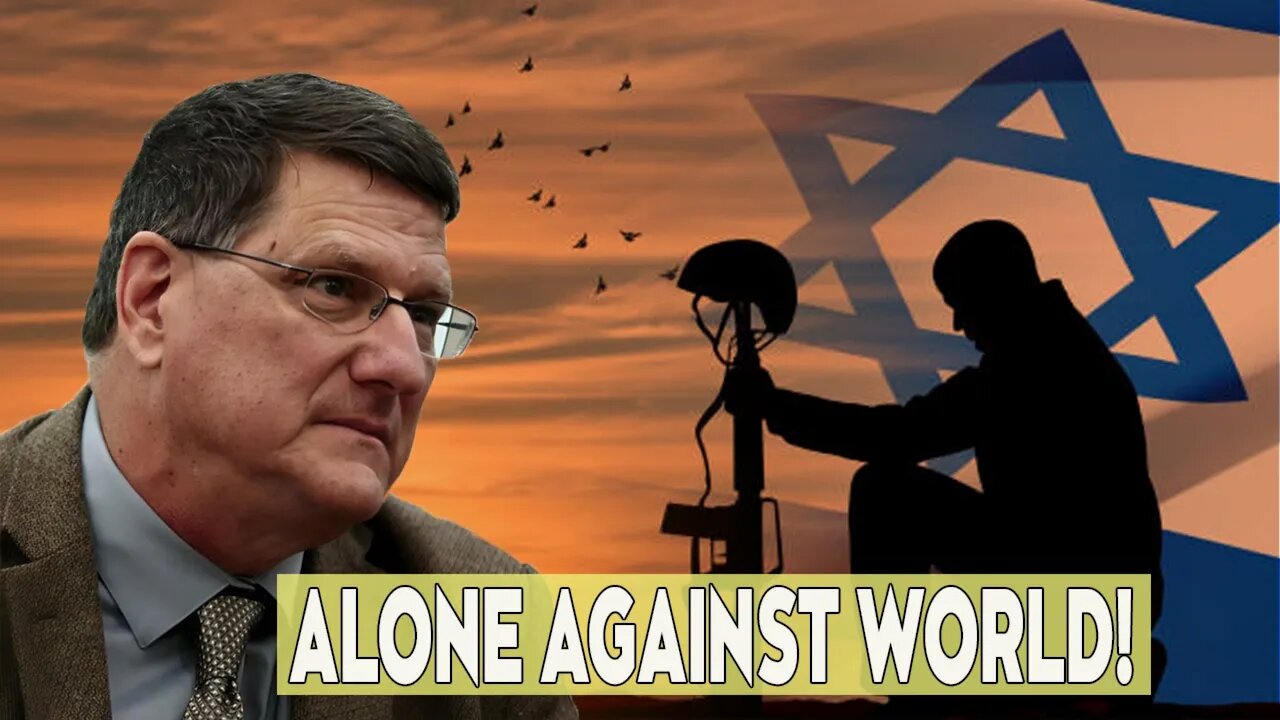 Israel Faces Total Unprecedented Global Isolation & Abandonment | Scott Ritter