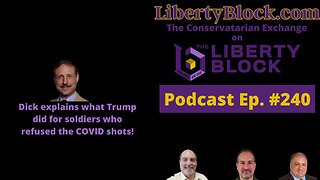 Dick explains what Trump did for soldiers who refused the COVID shots!