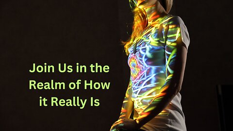 Join Us in the Realm of How it Really Is ∞Thymus: Channeled by Daniel Scranton