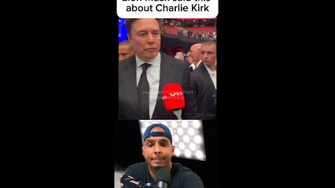 Elon musk say this about Charlie Charlie Kirk #viral #reels #shorts #short #fyp