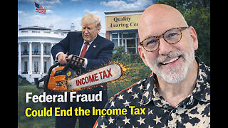 Federal Fraud could end the Income Tax