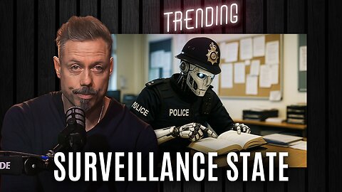 Trending Ep263 - This Is How the Surveillance State Wins