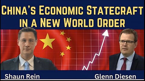 Shaun Rein: China's Economic Statecraft in a New World Order