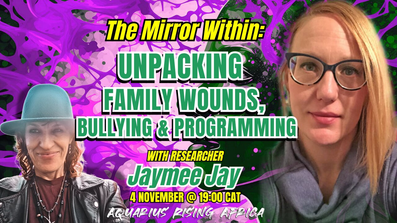 The Mirror Within: Unpacking Family Wounds, Bullying & Programming with Jaymee Jay