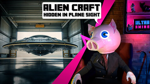 Alien craft hidden in plane sight