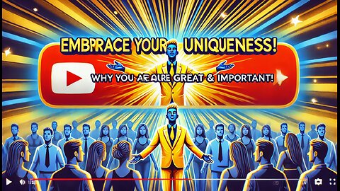 Embrace Your Uniqueness: Why You Are Great and Important