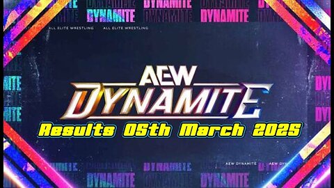 AEW Dynamite Results 05th March 2025