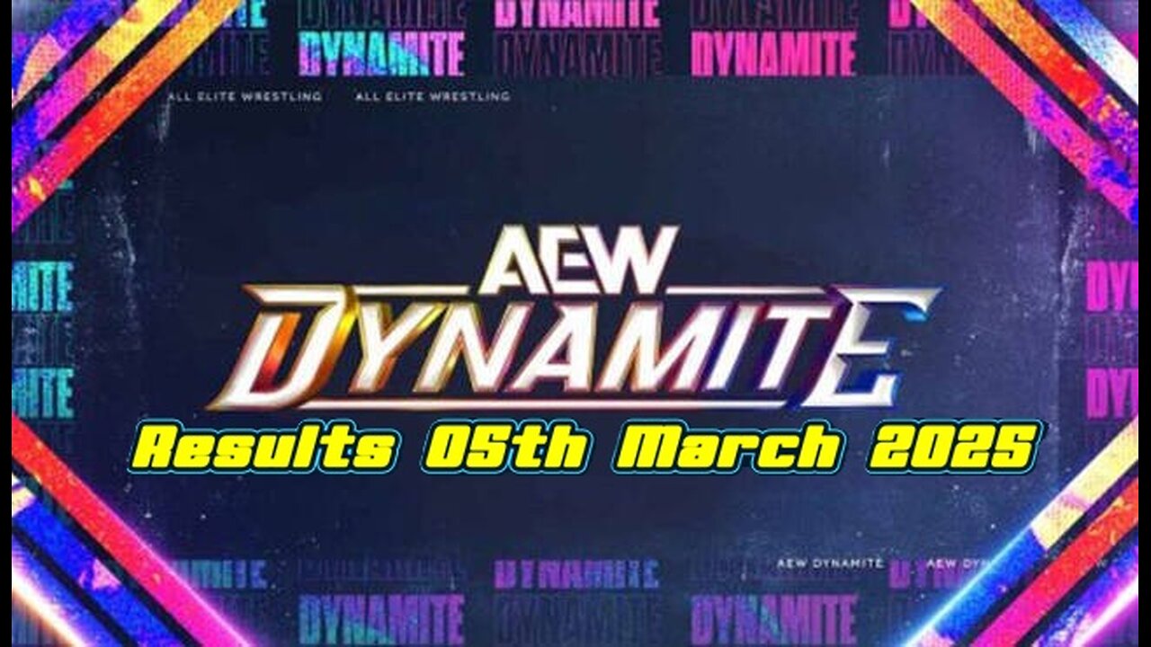 AEW Dynamite Results 05th March 2025