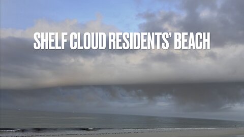 Crazy Shelf Cloud at Residents’ Beach! | 4K