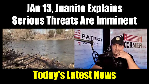 Juanito Explains...Serious Threats Are Imminent