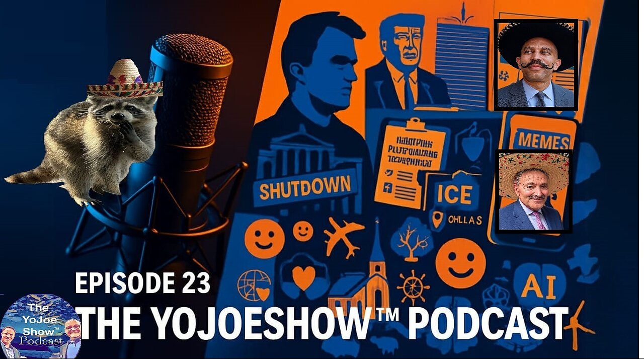 The YoJoeShow Podcast🎙️E23: Unscripted Talk: News, Political Memes, Life Lessons & Shocking Stories